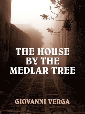 cover image of The House by the Medlar Tree